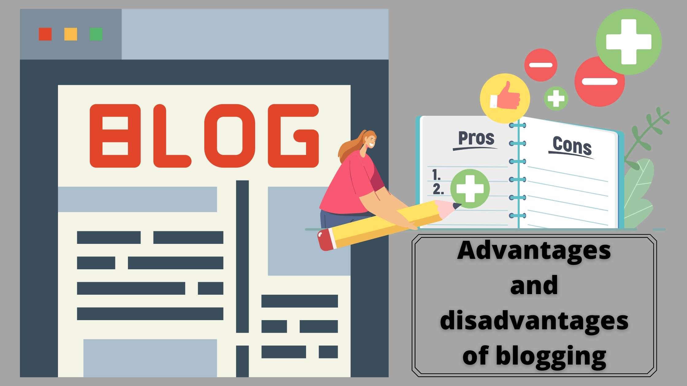 what do you think are the advantages and disadvantages of blogging