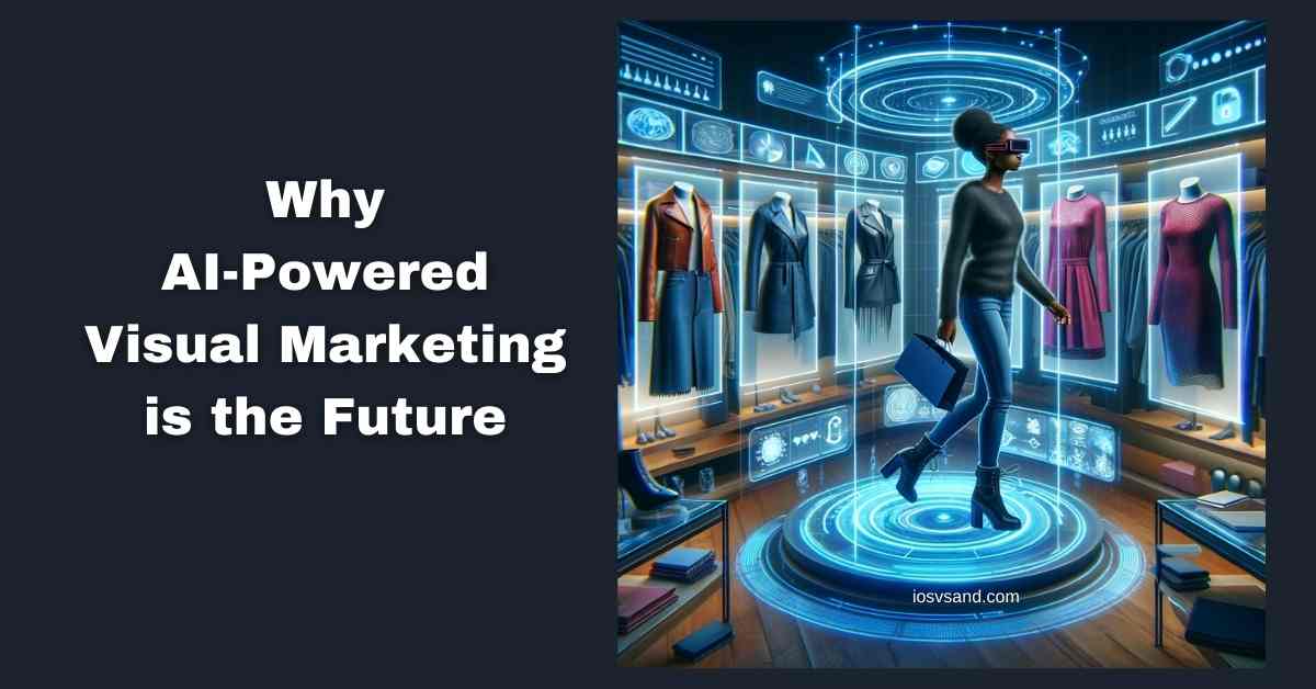 AI powered visual marketing is the future