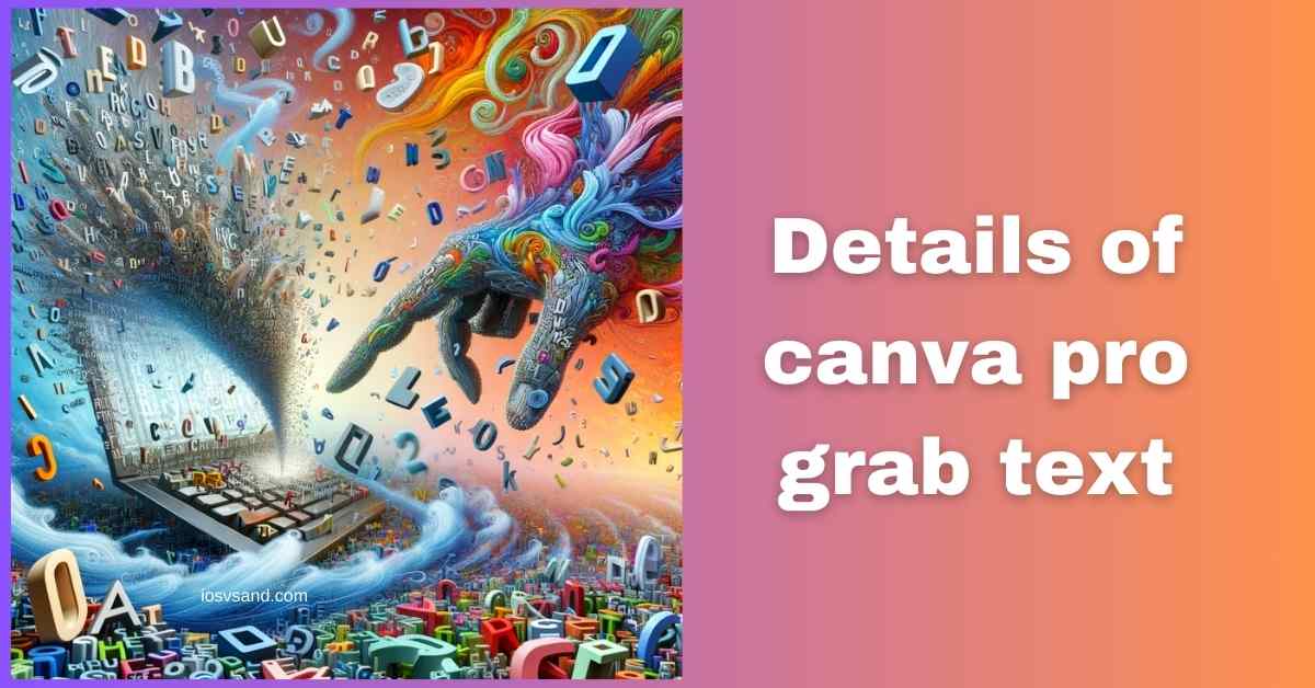 canva pro grab text tool details