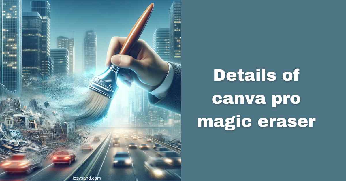 canva pro magic eraser tool details