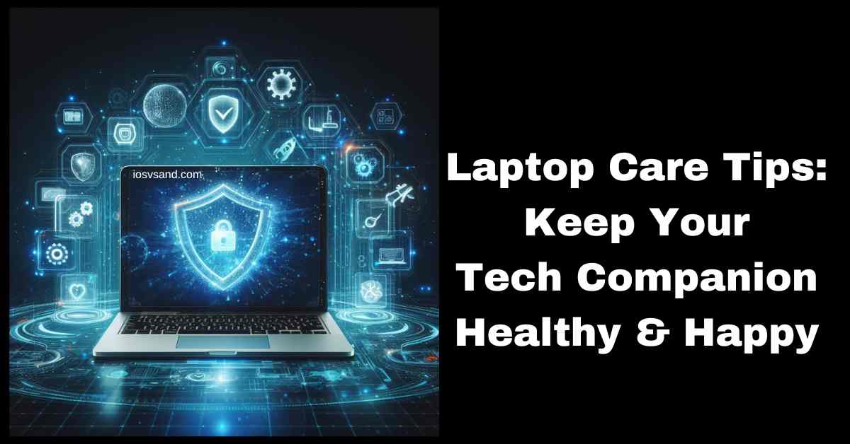 laptop care tips and tricks