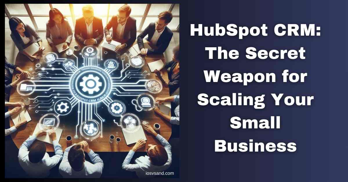 HubSpot CRM best tool to business growth