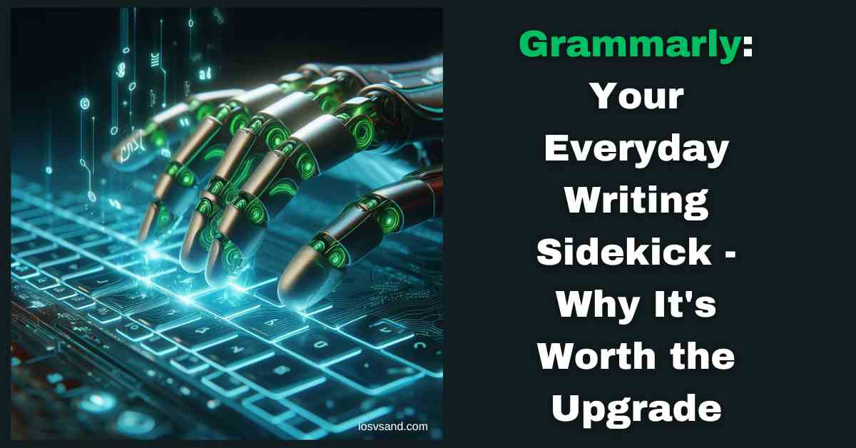 Upgrade Your Writing Today: The Power of Grammarly Premium